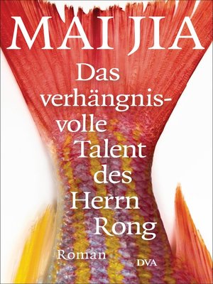 cover image of Das verhängnisvolle Talent des Herrn Rong